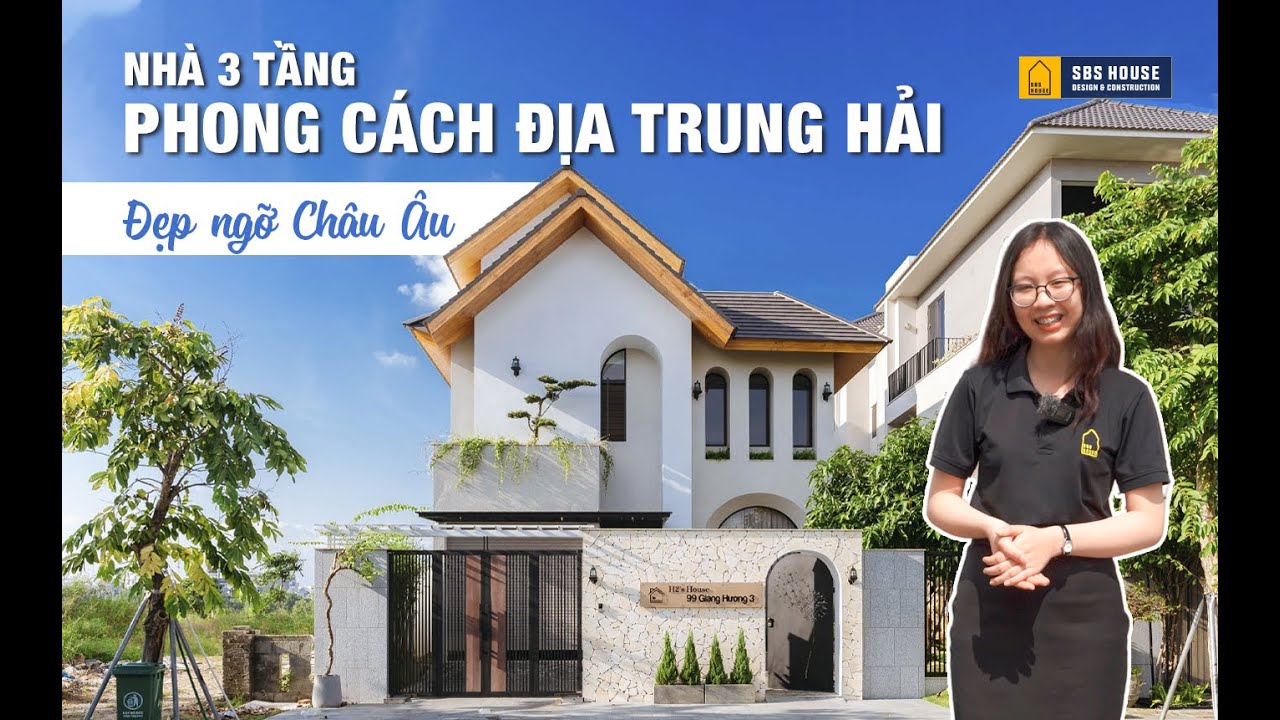 [REVIEW] Nhà 3 Tầng Phong Cách Địa Trung Hải Đậm Chất Trời Âu