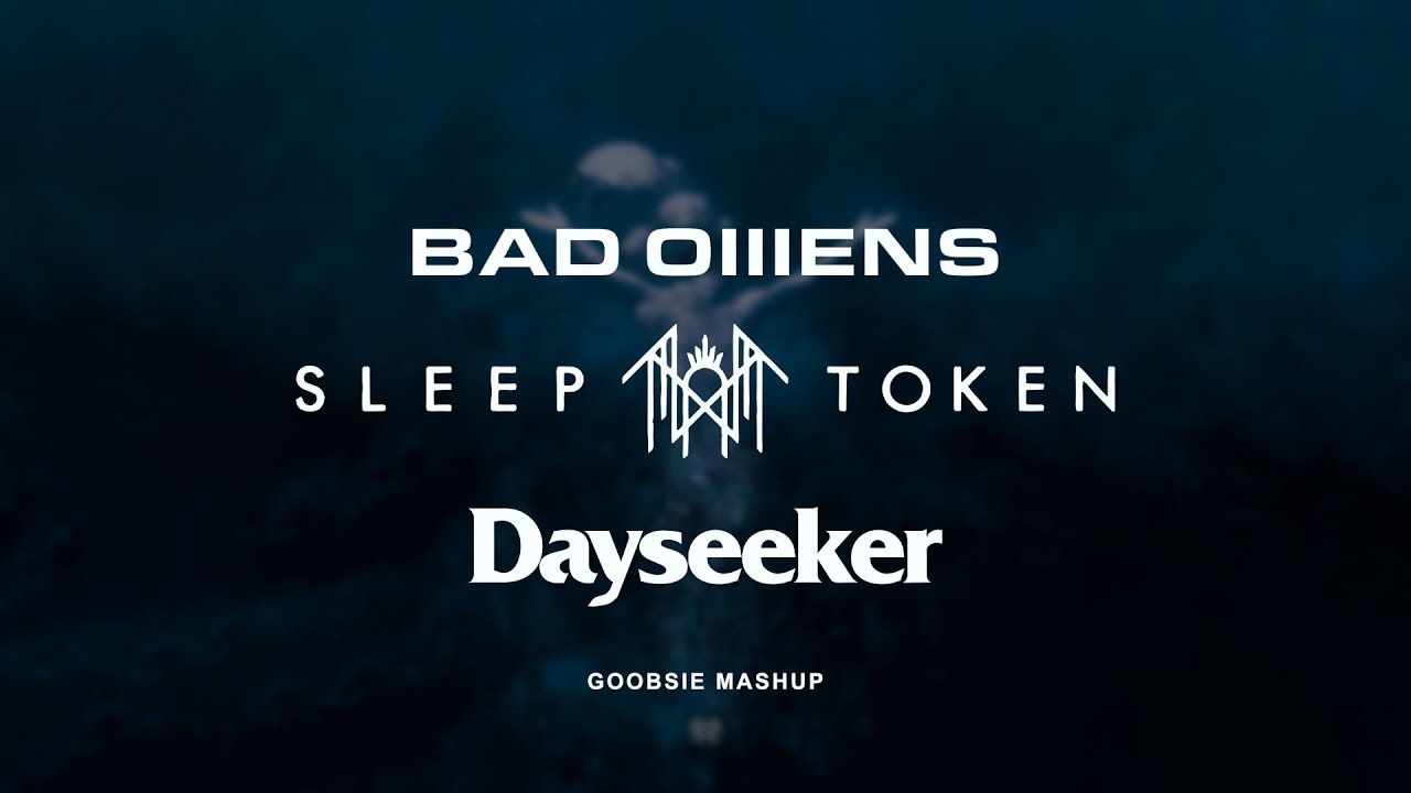 Sleep Token vs Bad Omens vs Dayseeker - Descending x TDOPOM x Pale Moonlight (Goobsie Mashup)
