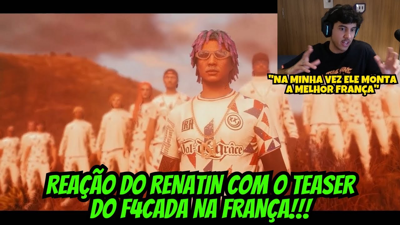 RENATIN REAGINDO AO TEASER DO F4CADA NA FRANÇA - RENATO FICOU INDIGNADO KKKKK