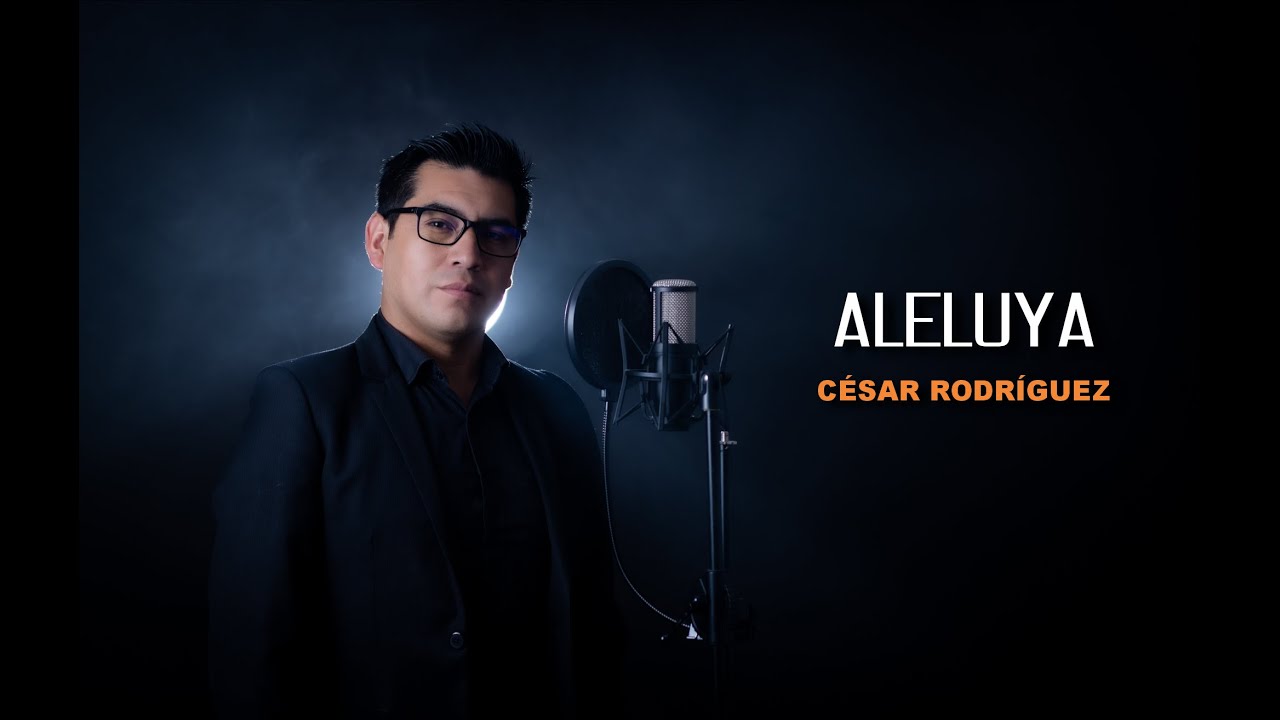ALELUYA - CÉSAR RODRÍGUEZ (COVER)_Il Divo