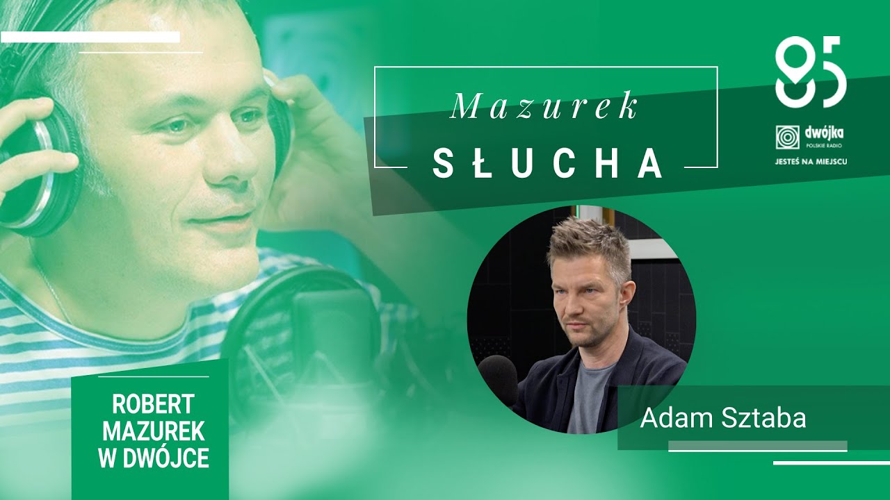 Mazurek słucha... Adama Sztaby