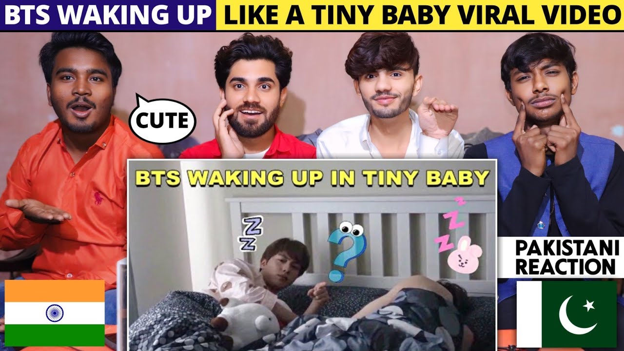 Bts Waking Up in Tiny Baby - Pakistani Reaction - Shan Rajpoot