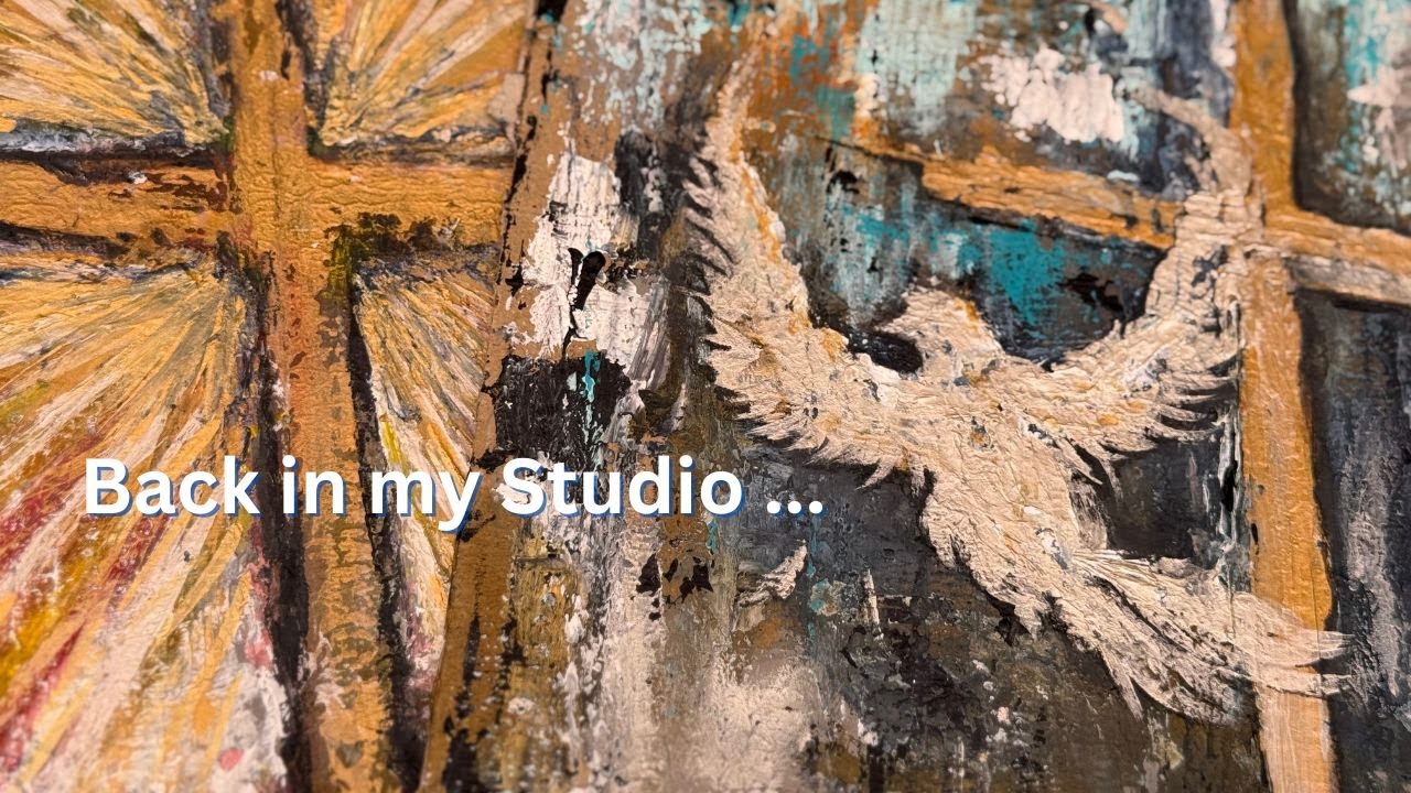BACK IN MY STUDIO ... It's been a while.