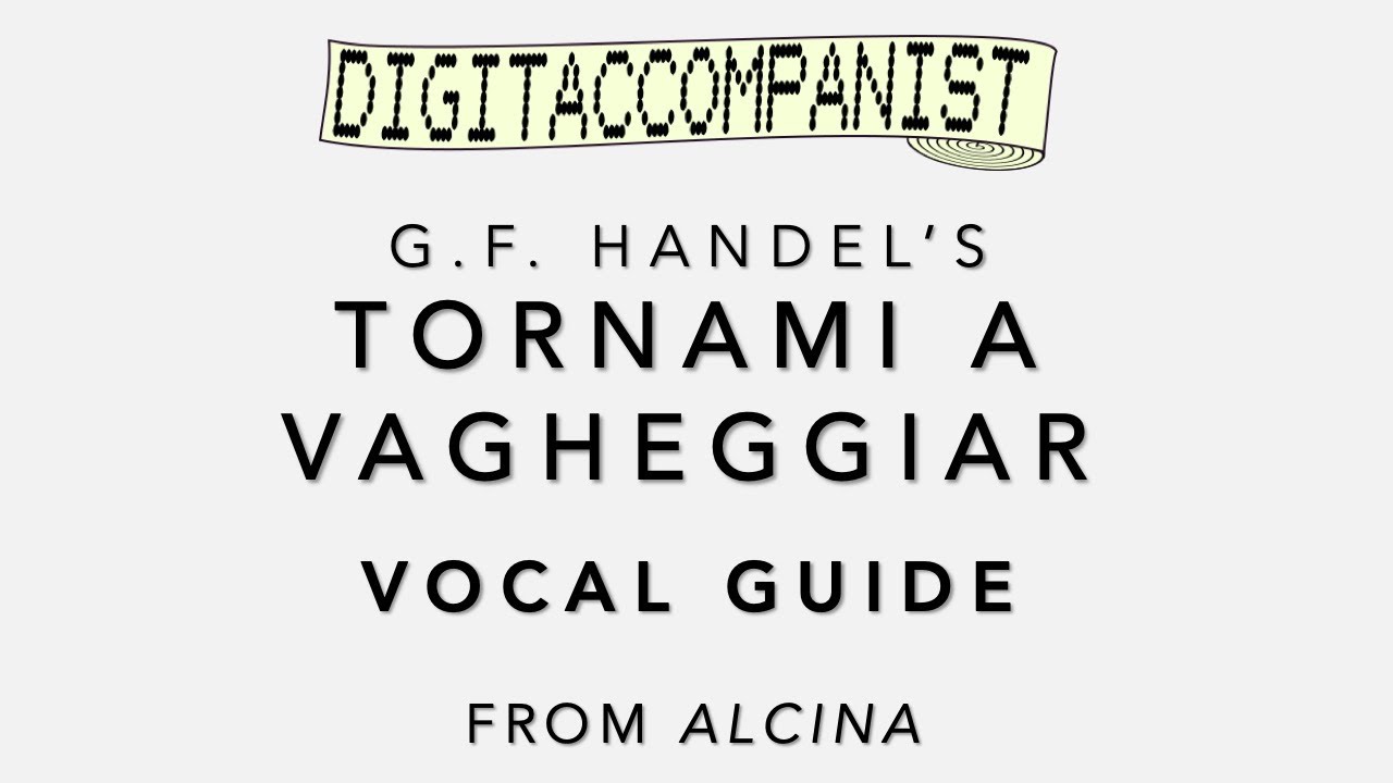 Tornami a vagheggiar (Vocal Guide) – Digital Accompaniment