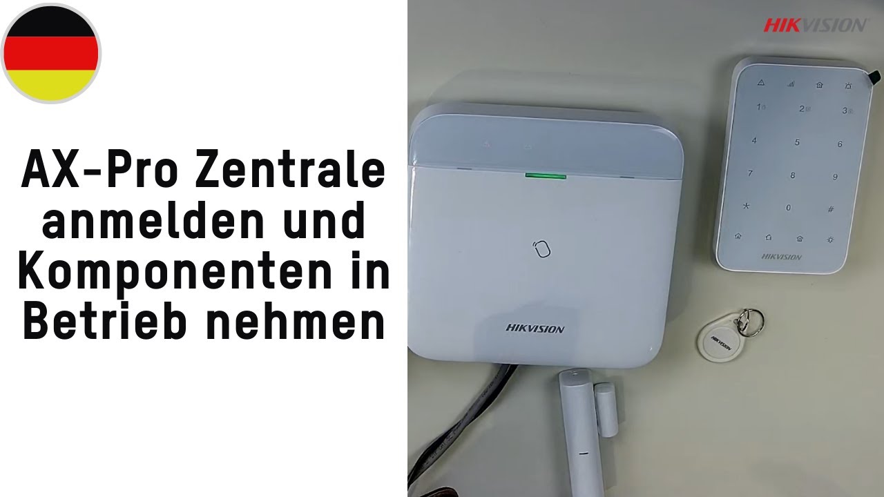 Hikvision DACH - AX PRO Zentrale anmelden und Komponenten in Betrieb nehmen