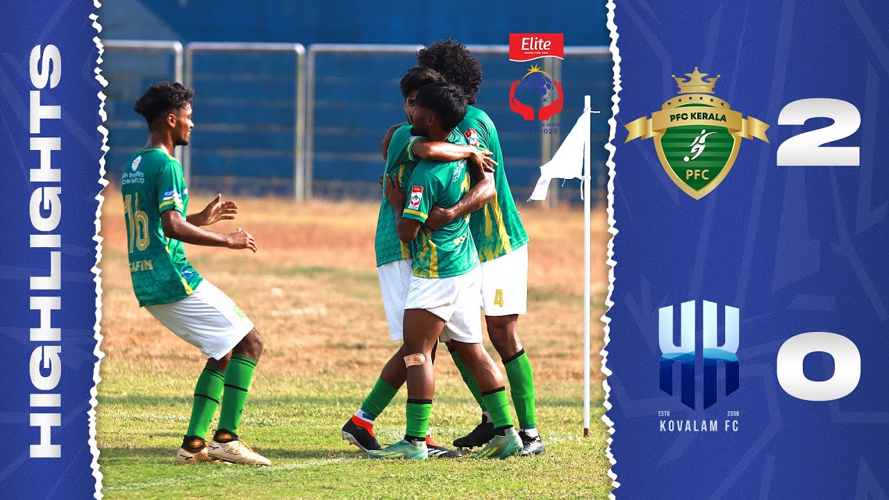 MATCH 03 | PFC KERALA vs KOVALAM FC |  - HIGHLIGHTS | ELITE KPL 2024 - 25