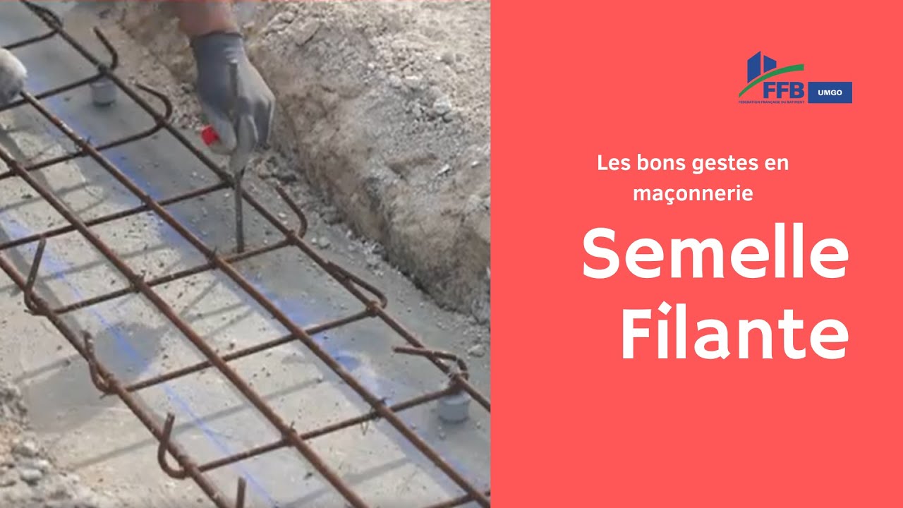 Les bons gestes en maçonnerie: Semelle Filante