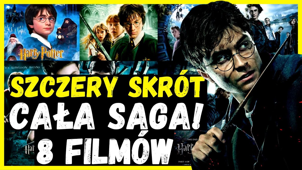 HARRY POTTER ( CAŁA SAGA ) Szczery Skrót Retrospektywa 