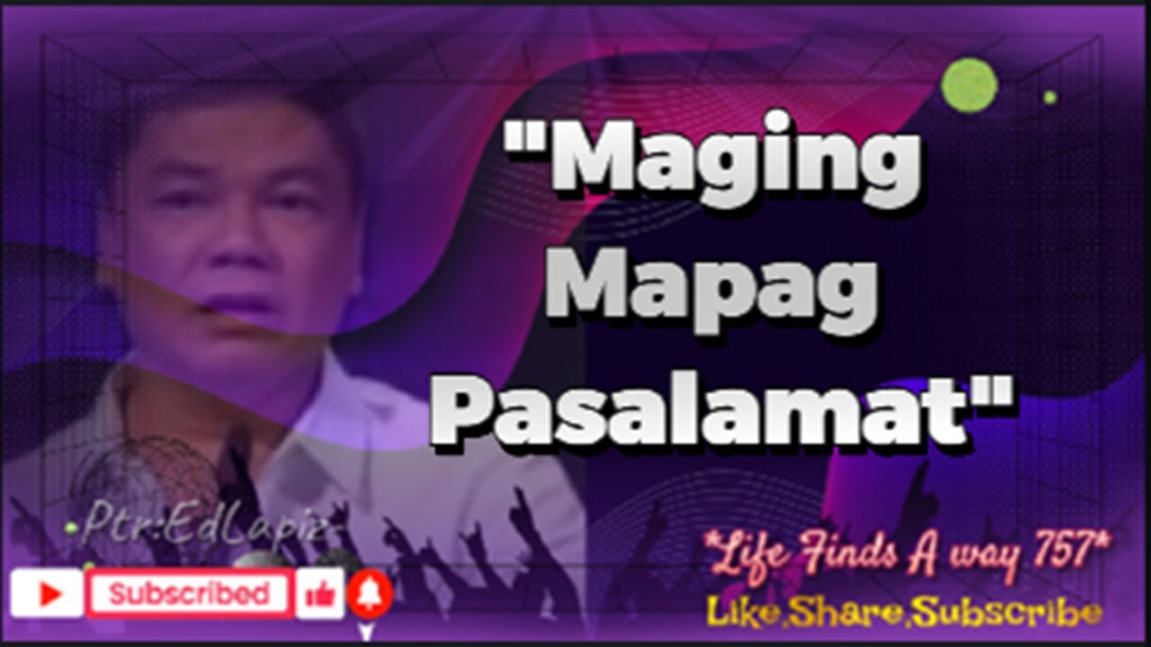 MAGING MAPAGPASALAMAT/ PAG ARALAN MAGPIGIL/ HUWAG PURO REKLAMO!