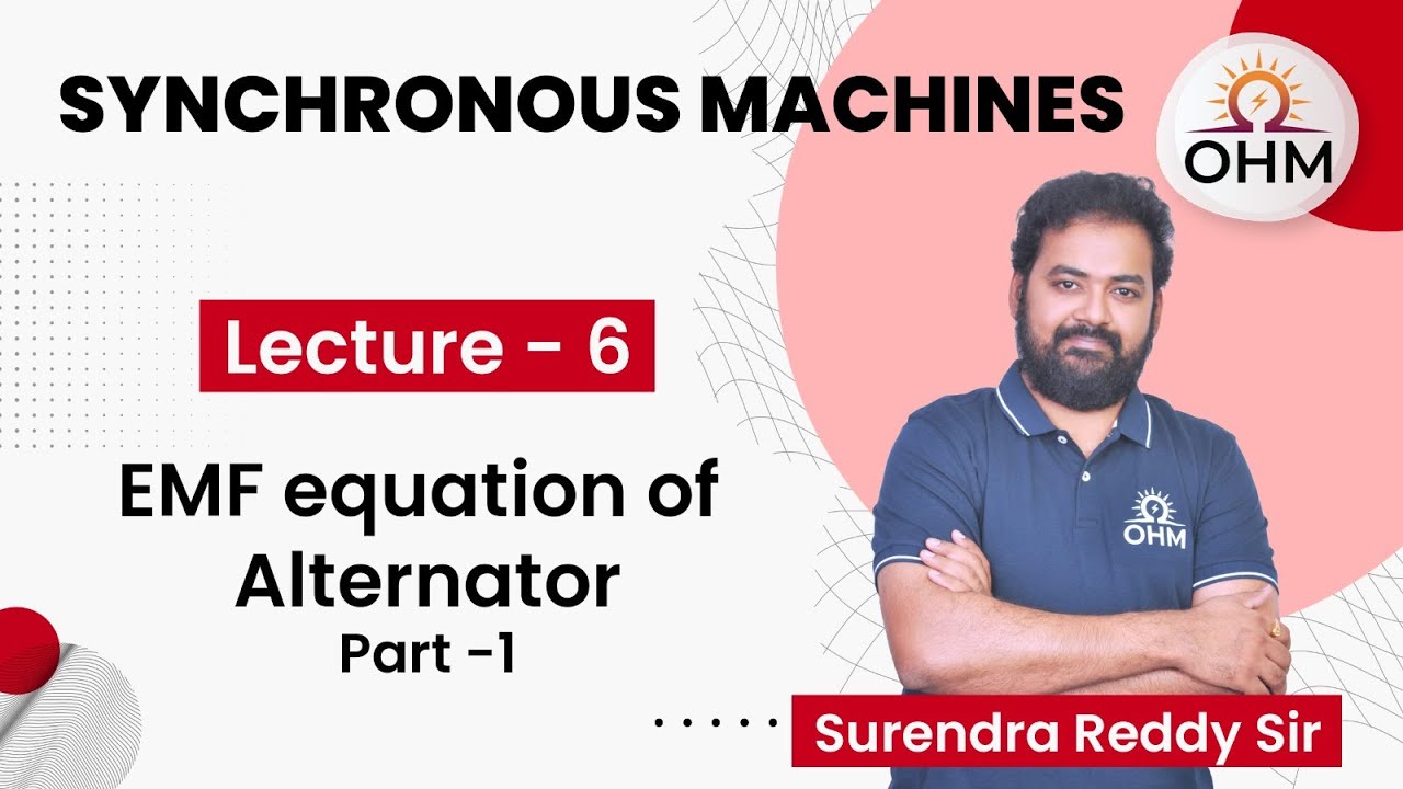 Synchronous Machines | L:06 | EMF equation of Alternator part -1 | OHM Institute | GATE-EE