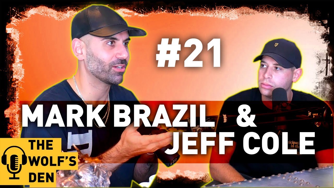 Ikonick Duo!  Jeff Cole + Mark Brazil - Jordan Belfort Wolf's Den Podcast #21
