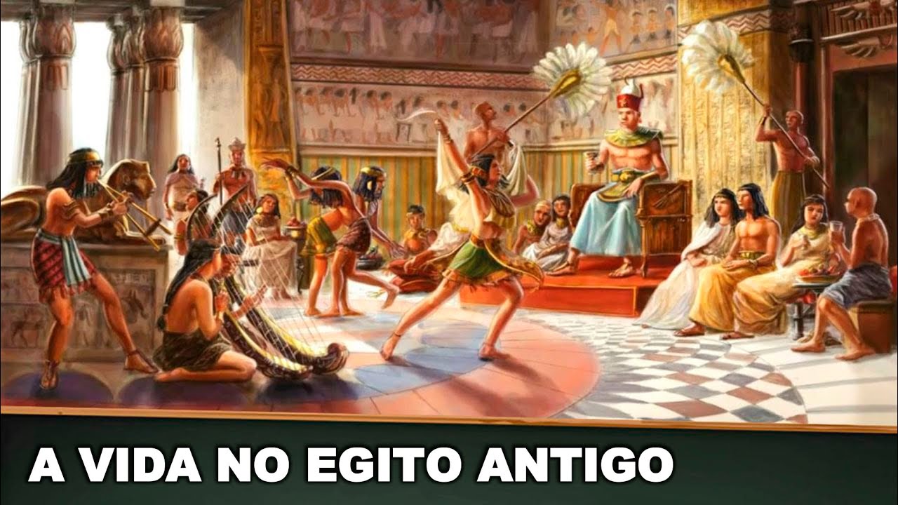 A VIDA NO EGITO ANTIGO