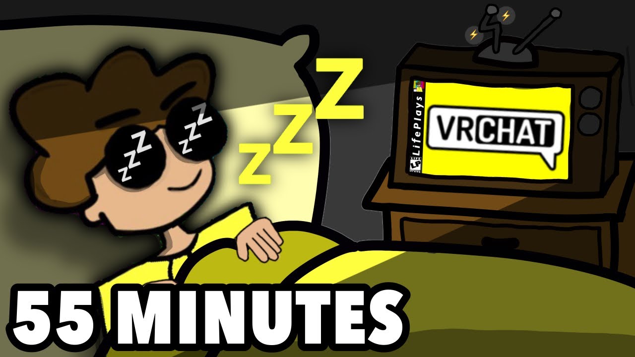55 MINUTES OF LIFEPLAYS VRCHAT TO FALL ASLEEP TO