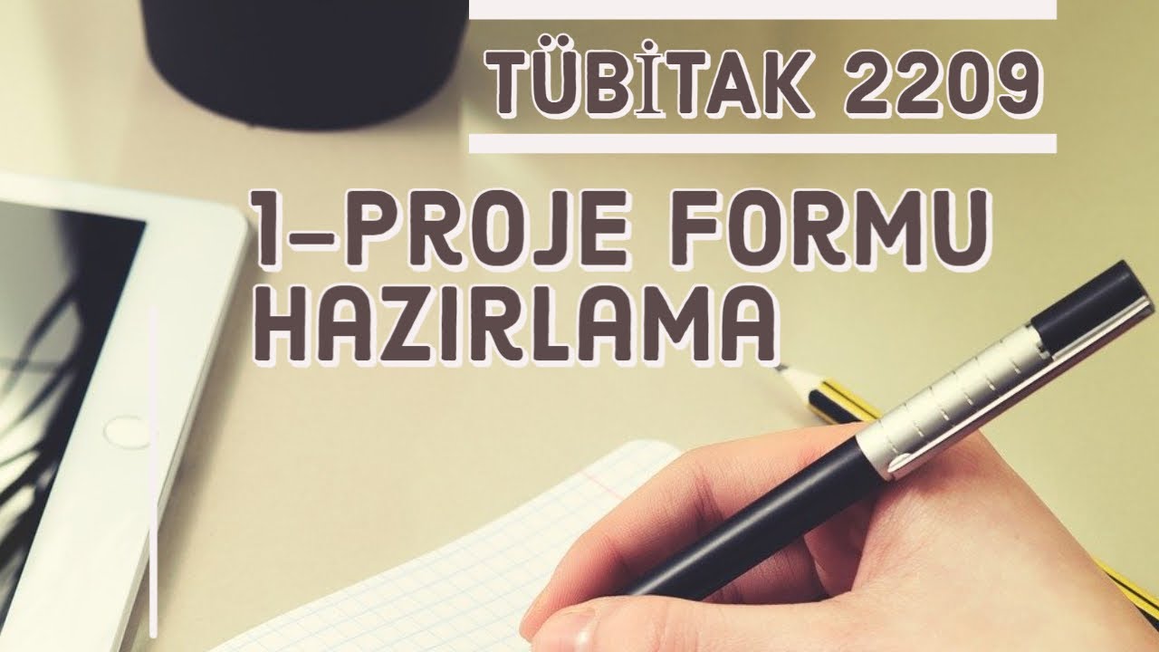 Tübitak 2209-A-B Proje Formu Hazırlama Eğitimi