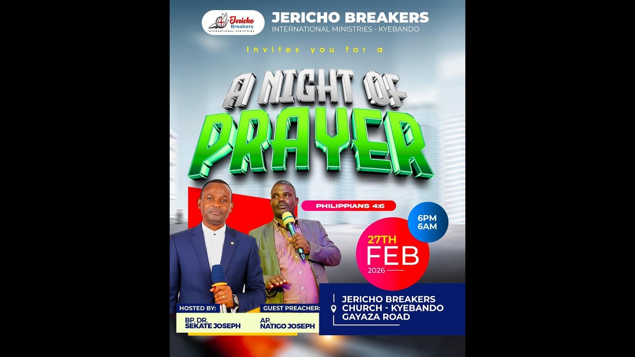 JERICHO BREAKERS|| OVERNIGHT PRAYER|| 27TH/02/2026