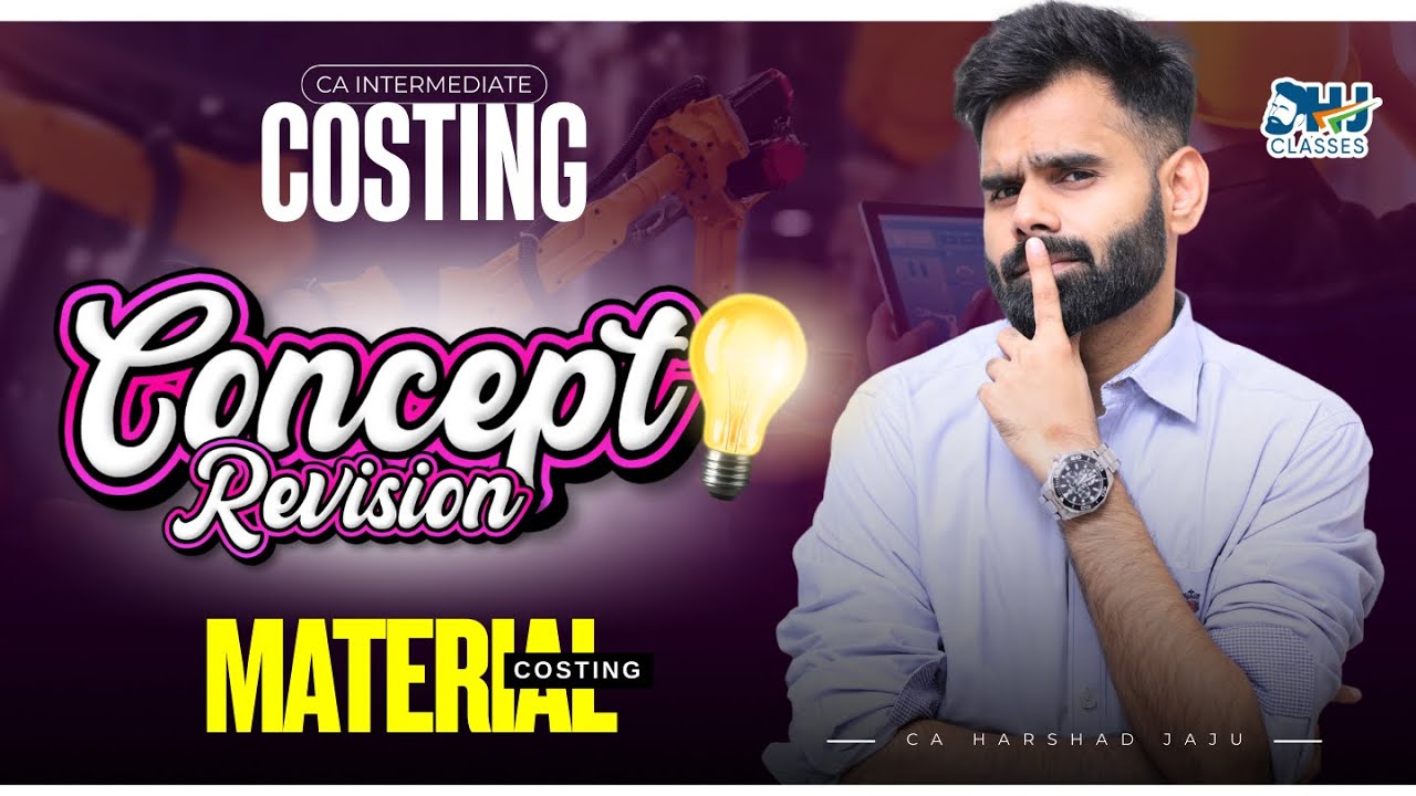 CA Inter Costing – Material Costing Concept Revision 💯 | Conceptual Revision by CA Harshad Jaju 🚀