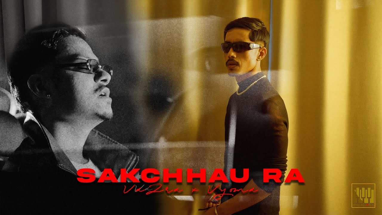 VaZra Ft. Vyoma - Sakchhau Ra? | Prod. Anup Kunwar | Official Music Video