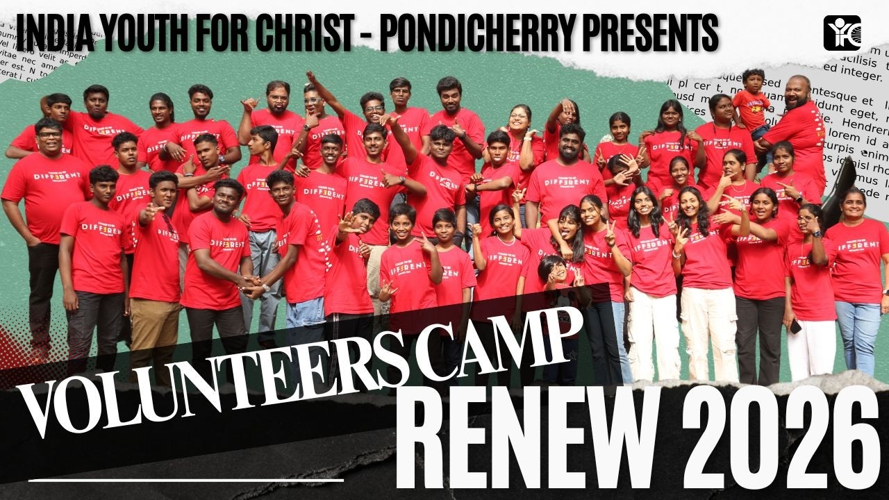 Renew 2026 | Aftermovie | Volunteers Camp  | India youth for Christ | Pondicherry