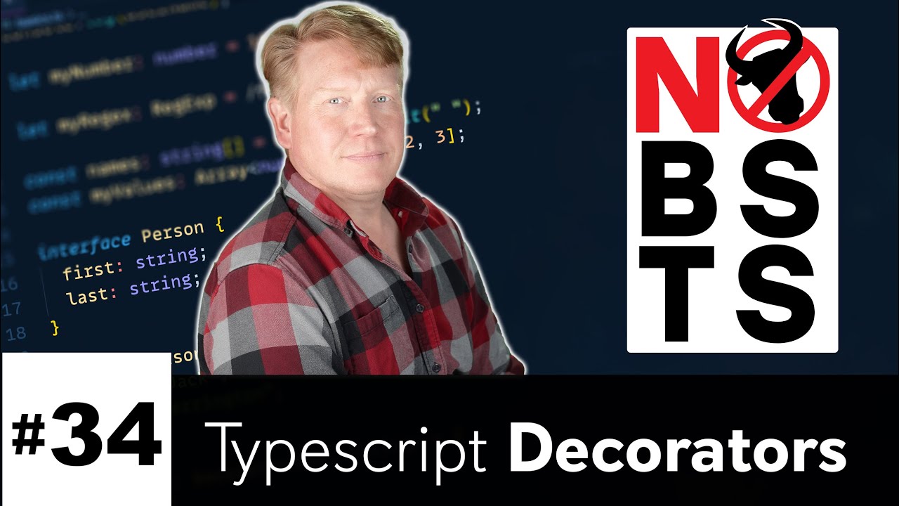No BS TS 34 - Typescript Decorators