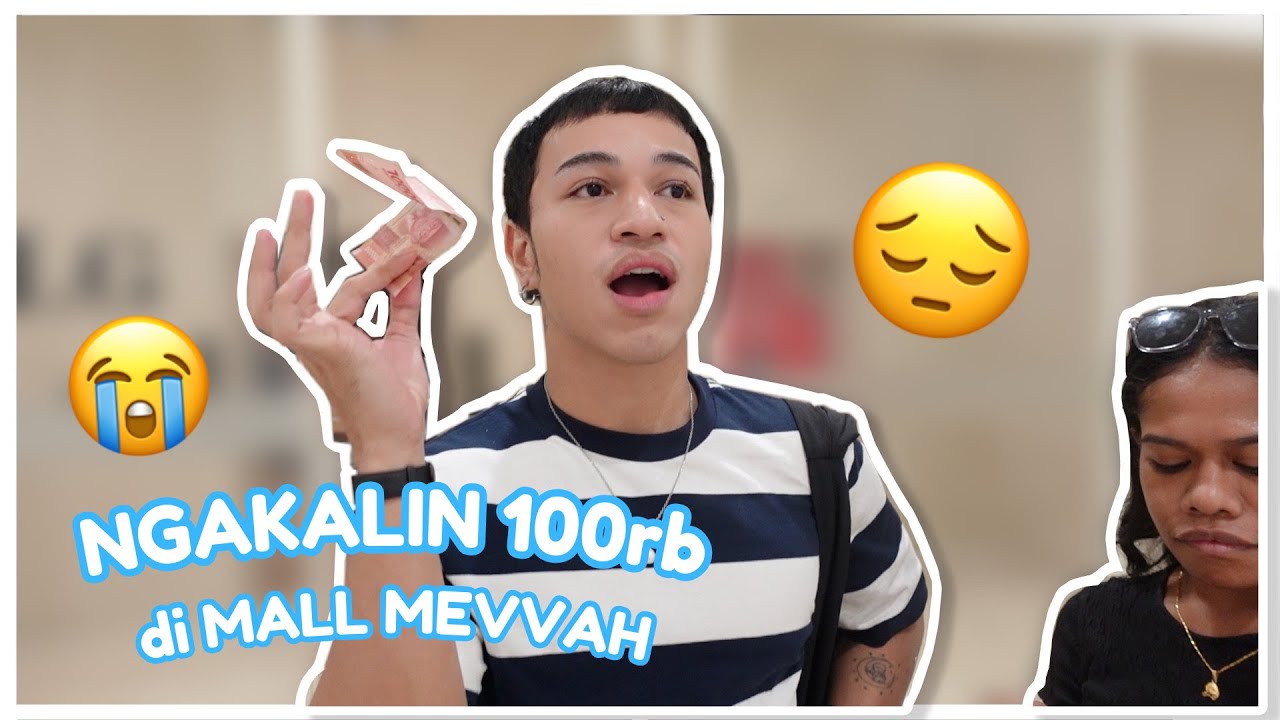 CHALLENGE 100RB DI MALL/ MAYA