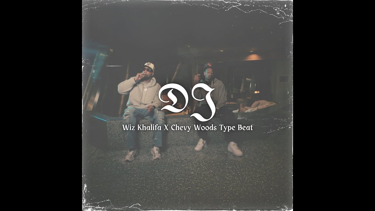 (FREE) - Wiz Khalifa X Chevy Woods Type Beat 'DJ'