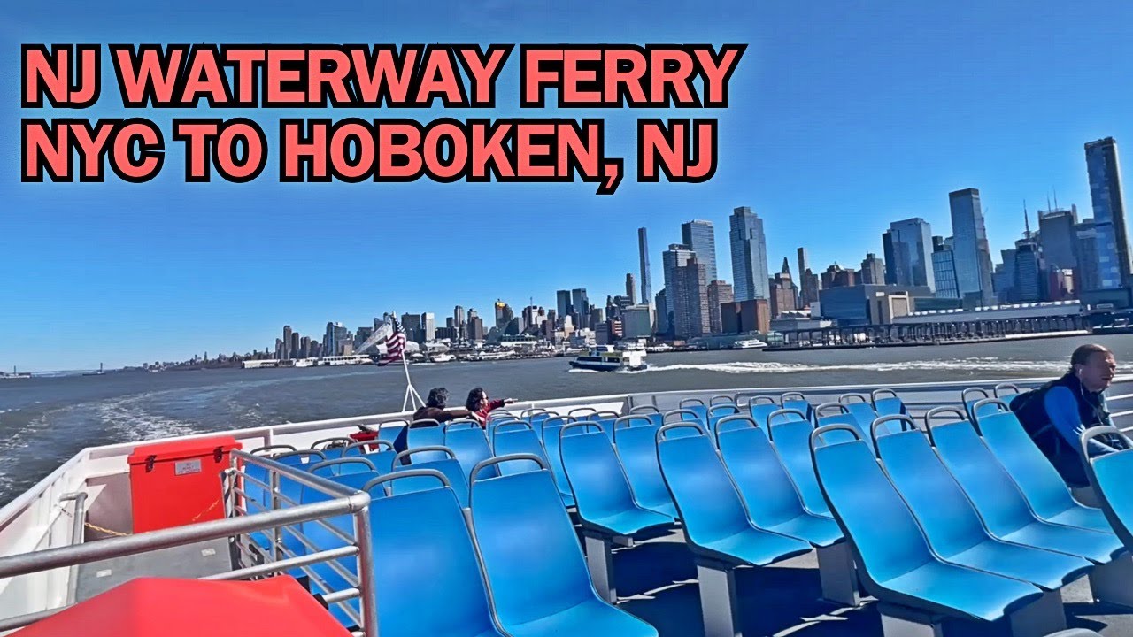 NY WATERWAY FERRY | NYC TO HOBOKEN, NEW JERSEY