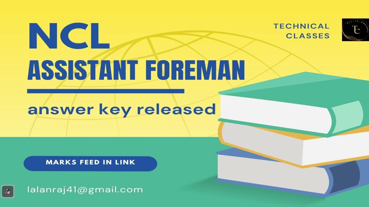 NCL ASSISTANT FOREMAN exam 2024 PROVISIONAL ANSWER KEY RELEASED | NORTHERN COALFIELD LIMITED