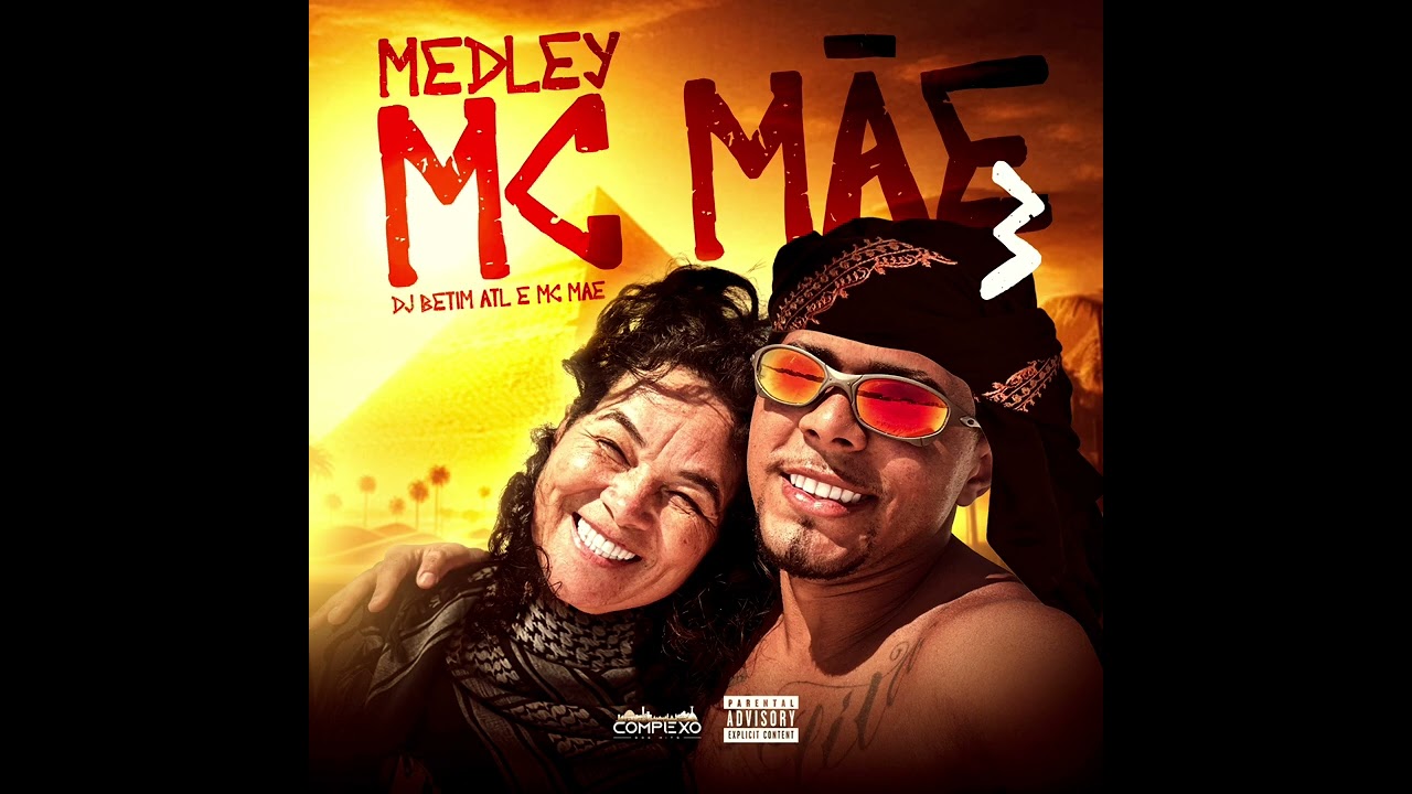 MEDLEY DA MC MÃE 03 - DJ BETIM ATL