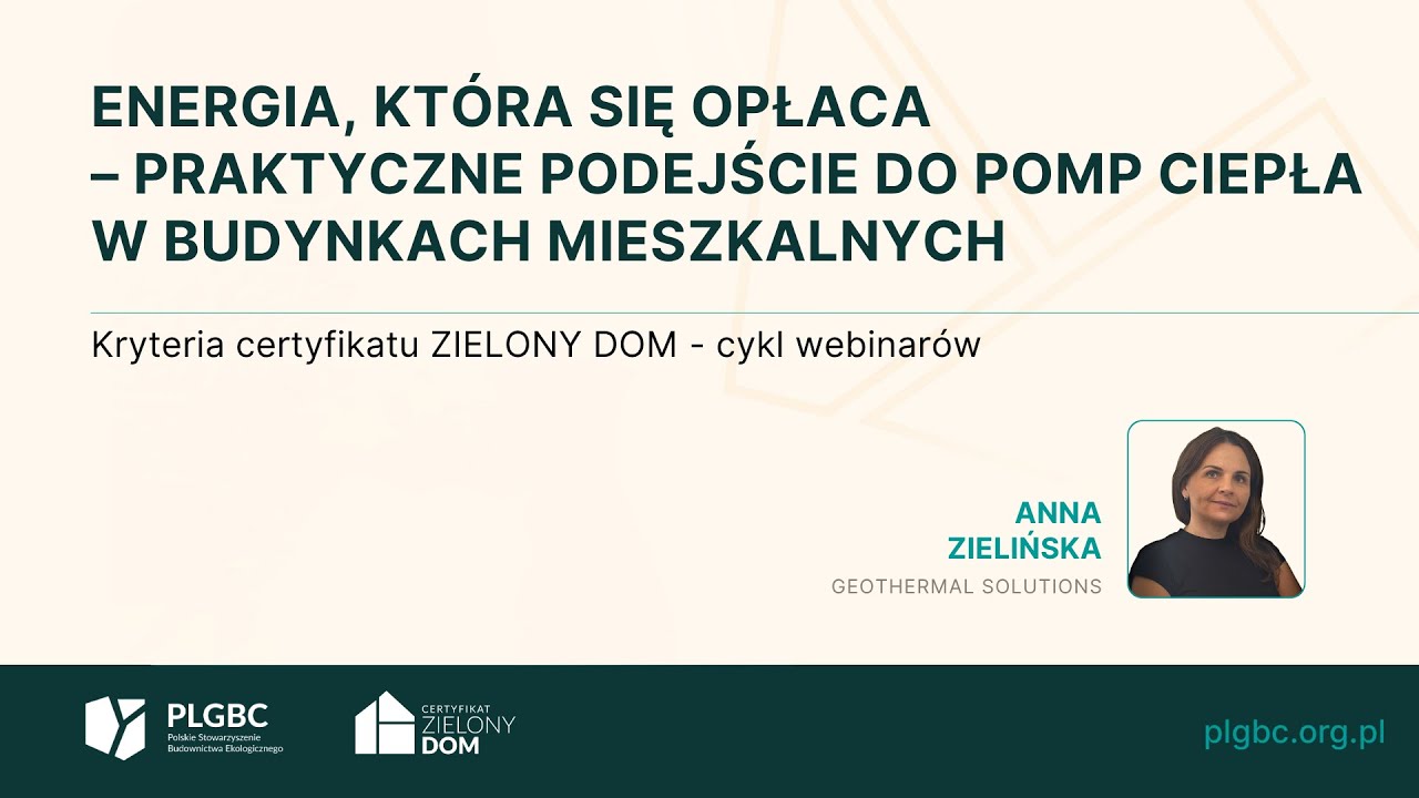Certyfikat ZIELONY DOM: Energia, która się opłaca – praktyczne podejście do pomp ciepła w budynkach