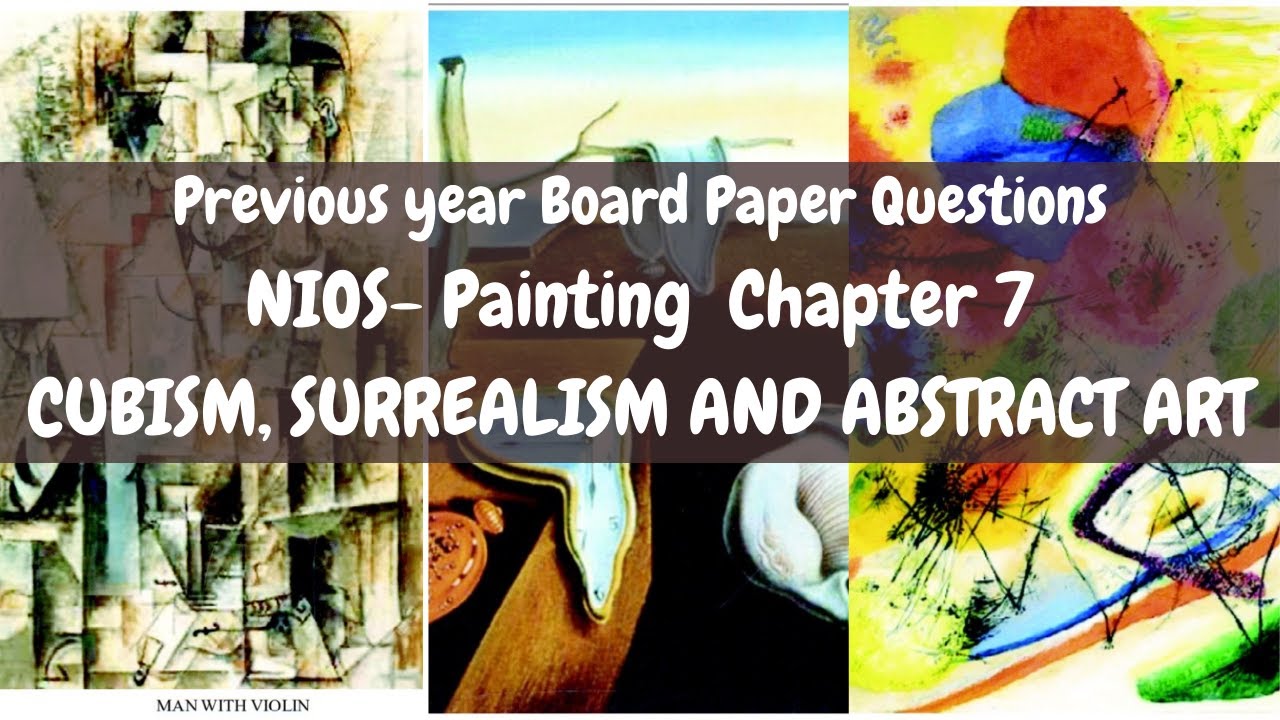 NIOS- Secondary-Painting- Chapter 7- CUBISM, SURREALISM AND ABSTRACT ART | NIOS Made Easy