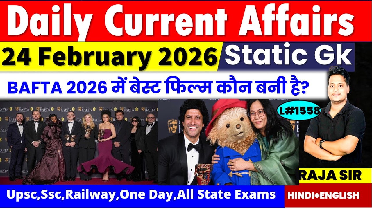 24 February 2026 Daily Current Affairs |Current Affair Today |Ssc Gd |Rrb Ntpc|Bpsc|Upsi |Up Police