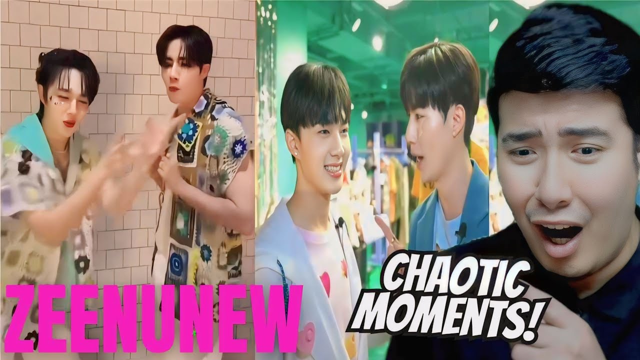 [REACTION] ZeeNuNew | ''CHAOTIC MOMENTS'' |  ZEE PRUK & NUNEW
