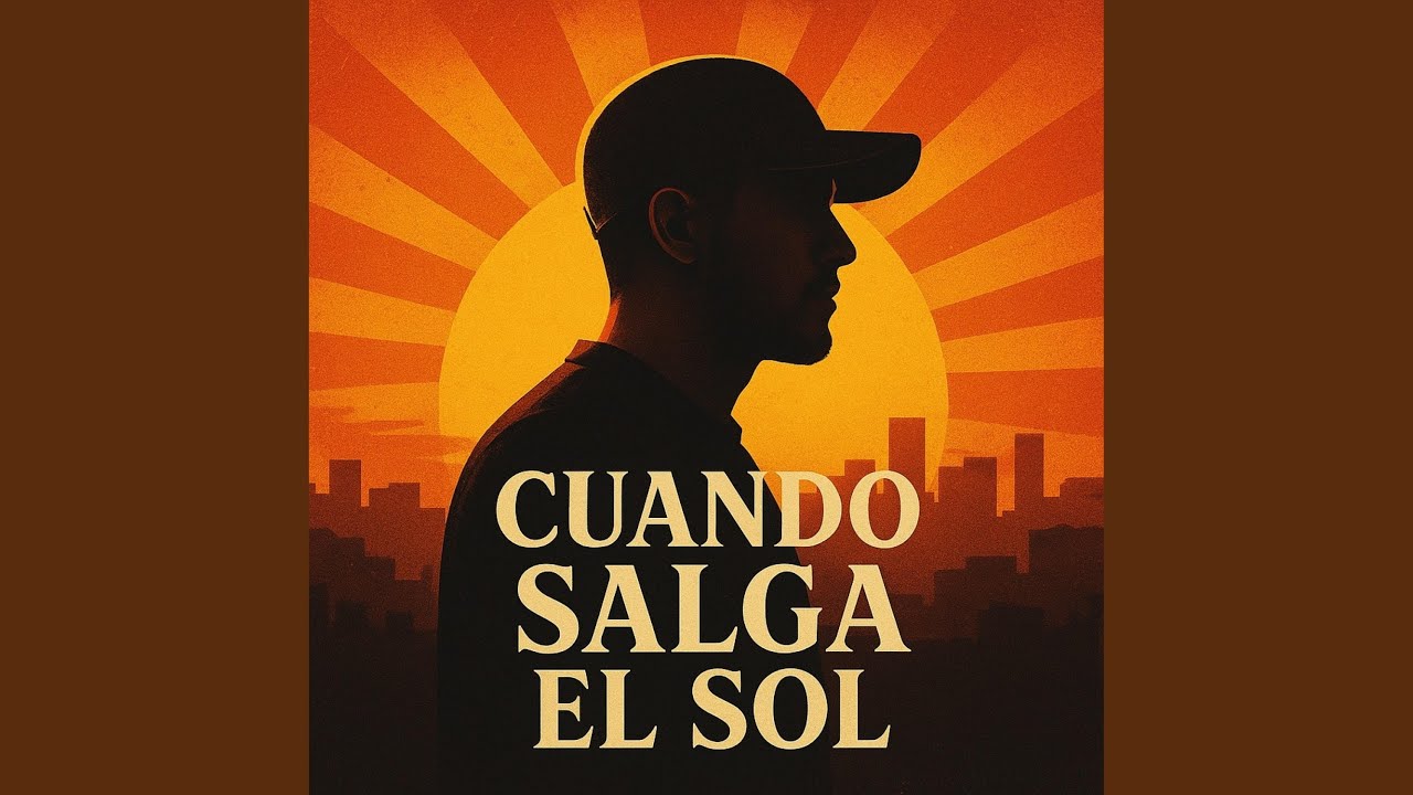 CUANDO SALGA EL SOL