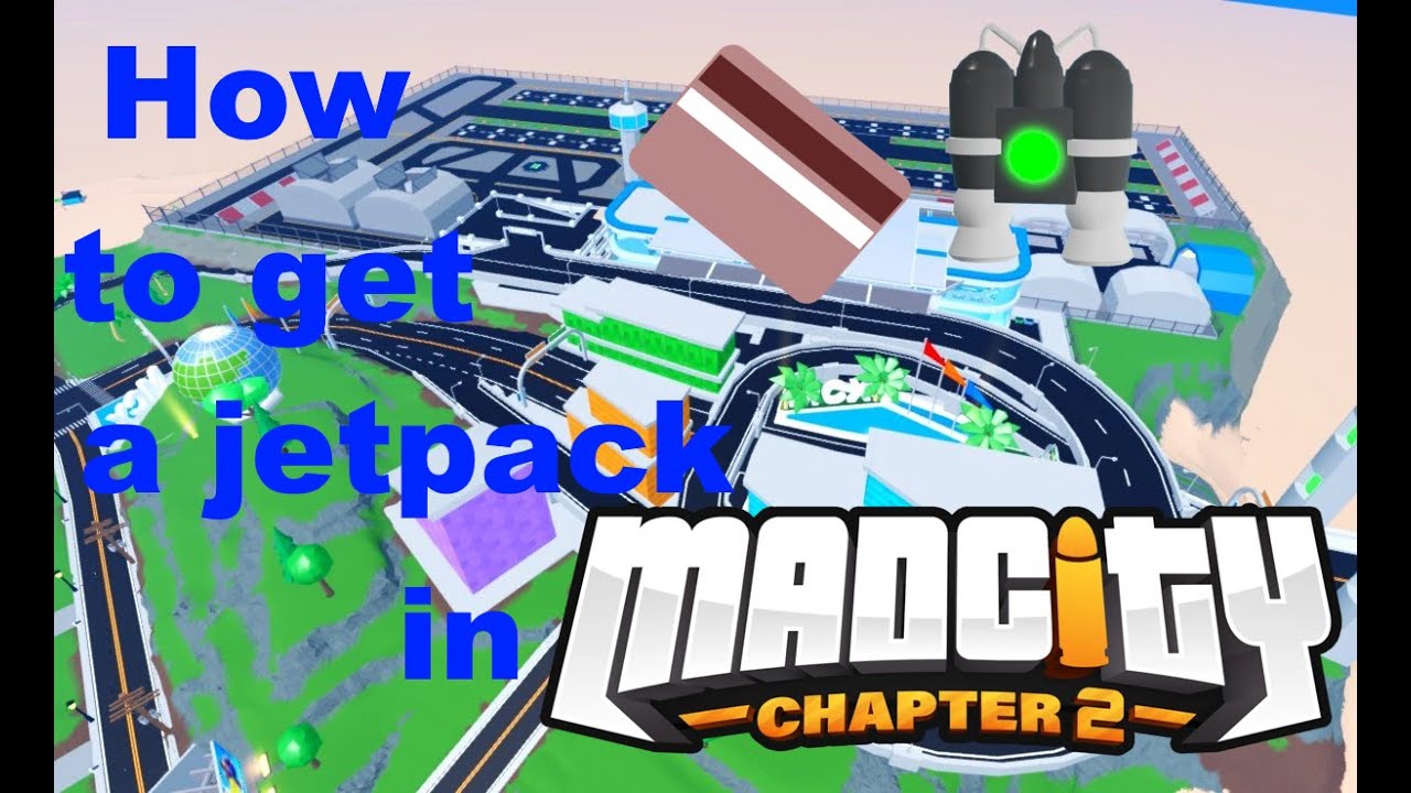 How to get a jetpack in Roblox Mad City