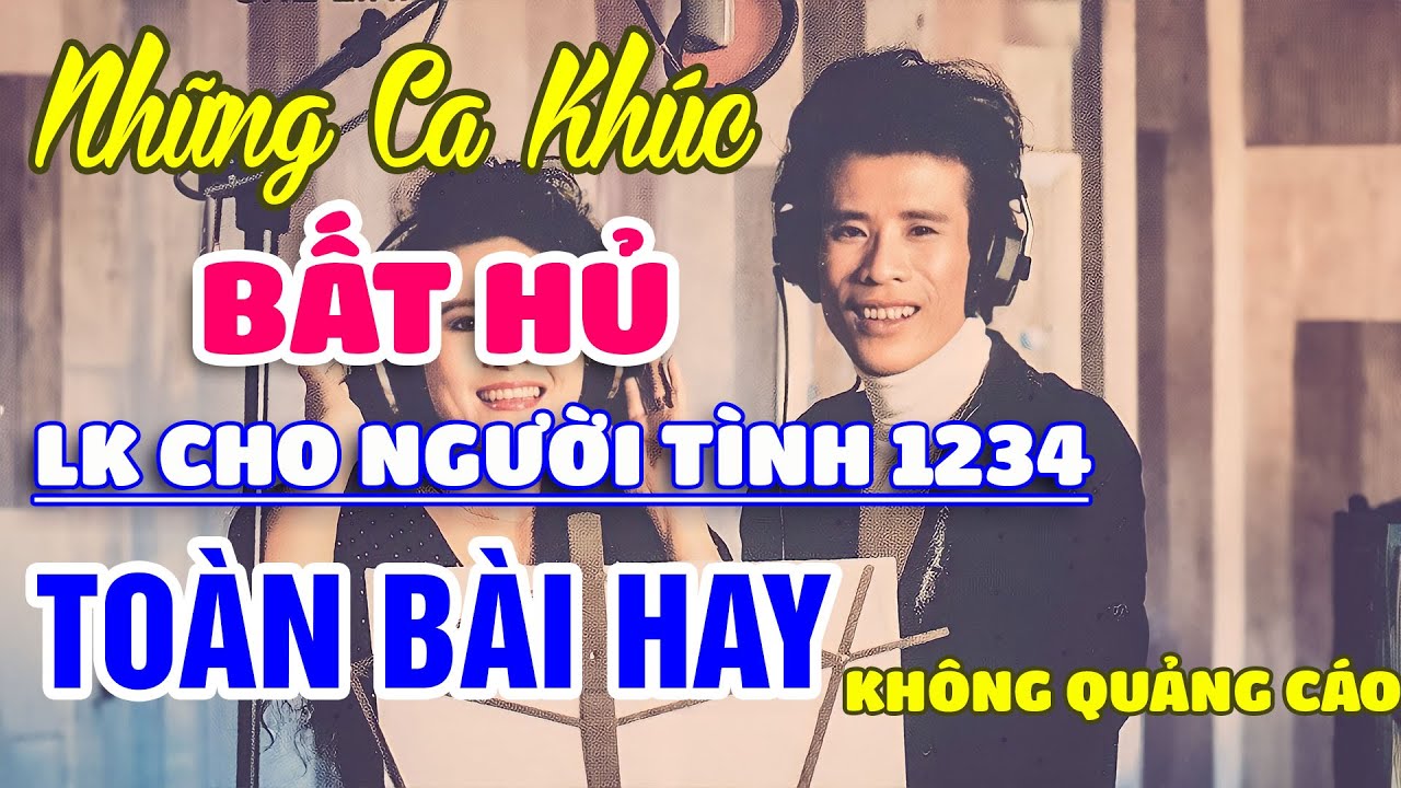 LK CHO NGƯỜI TÌNH 1234 - SƠN TUYỀN, TUẤN VŨ, THIÊN TRANG | NHẠC HẢI NGOẠI HAY