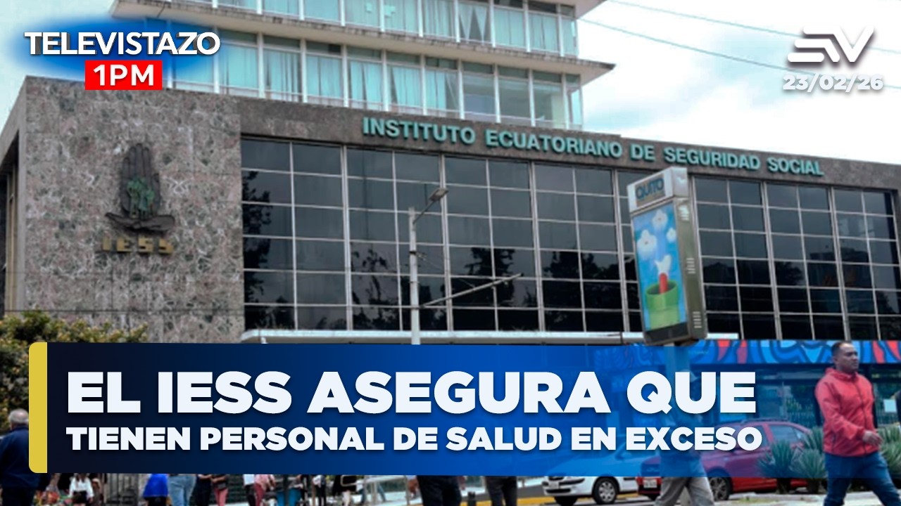 El IESS asegura que tienen personal de salud en exceso | Televistazo 1PM🔴 20 febrero 2026