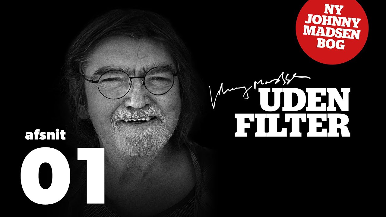 Johnny Madsen - Uden filter. Video Podcast 01 - Samtale mellem Johnny Madsen og Henrik Røde Jensen