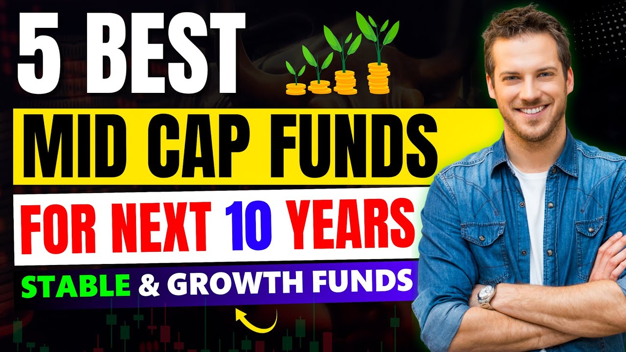 (5) Best Midcap Mutual Funds | Top Midcap Funds For Next 10-15 Years