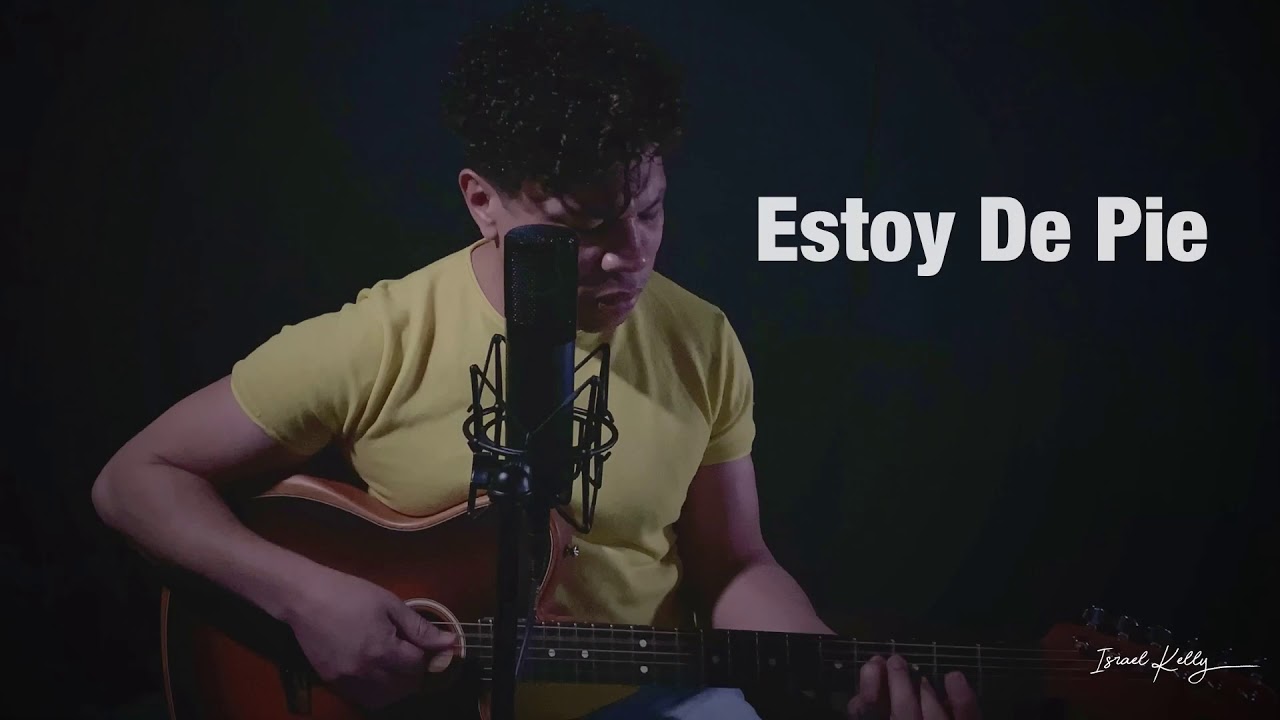 Israel Kelly - Estoy De Pie