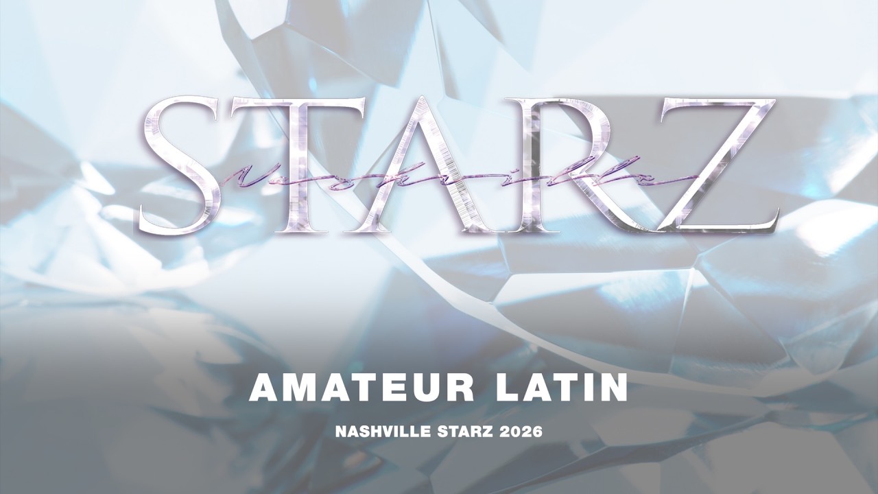 AMATEUR LATIN ~ NASHVILLE STARZ 2026