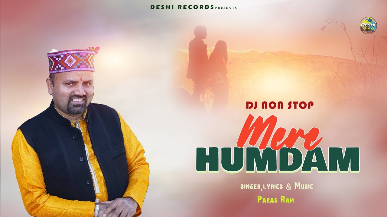 Mere Humdam || Non Stop || Paras Ram || Deshi Records