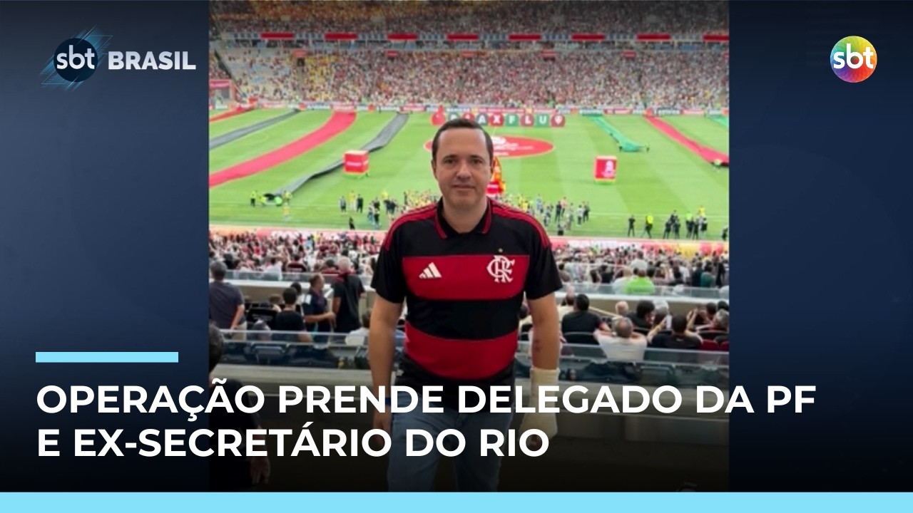 Delegado da PF e ex-secret&aacute;rio do Rio s&atilde;o presos suspeitos de favorecer traficante | #SBTBrasil