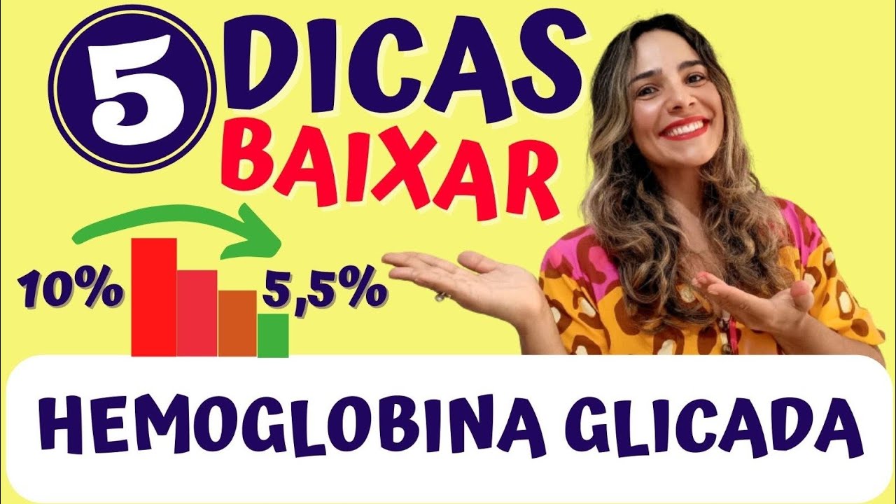 🔴5 Dicas Para Baixar A Hemoglobina Glicada (1 PARTE)
