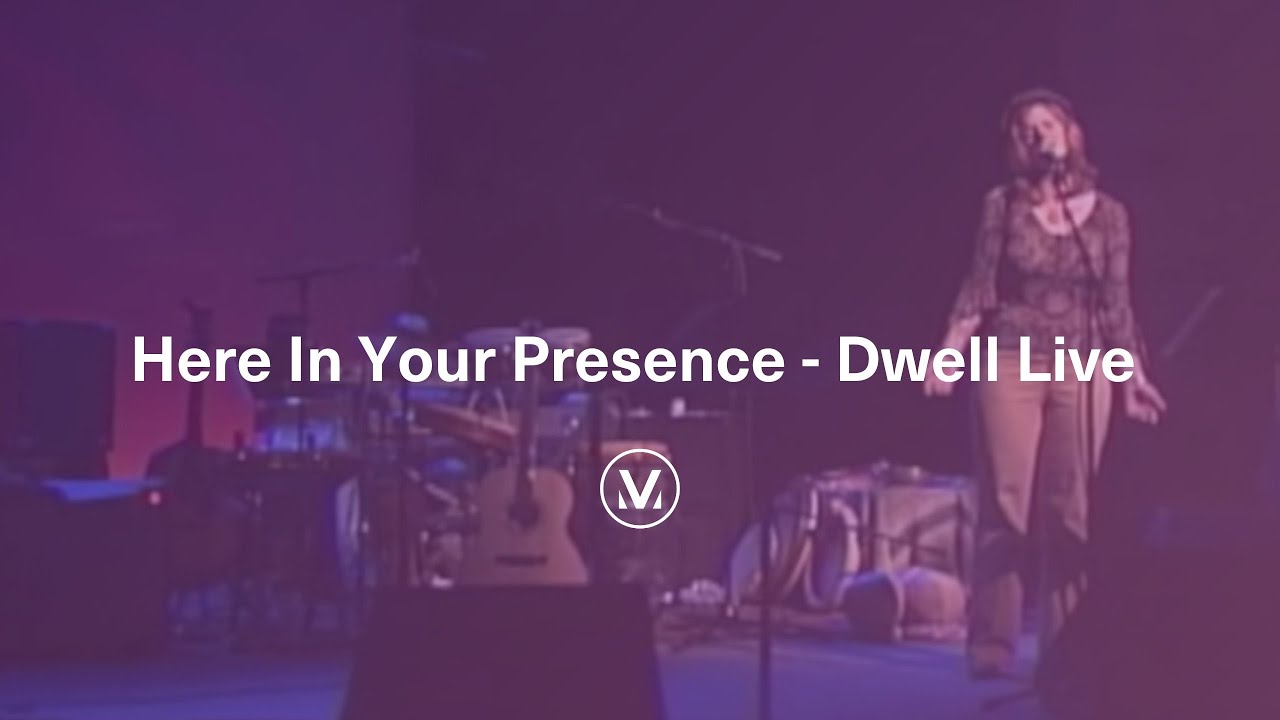 HERE IN YOUR PRESENCE [LIVE] | From Dwell Live | Vineyard Worship