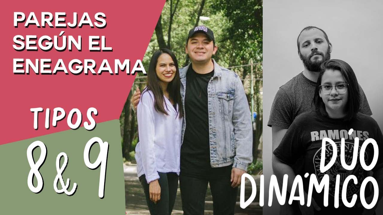 Eneagrama:  La Dinámica de Tipos 8 y 9 con Julio y Fabi Navarro & Iván e Itzel García