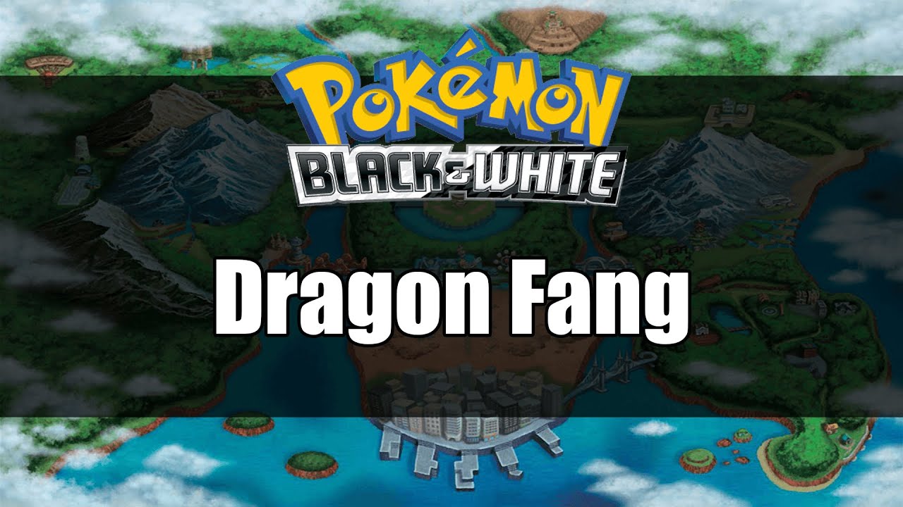Pokemon Black and White | Where to get Dragon Fang