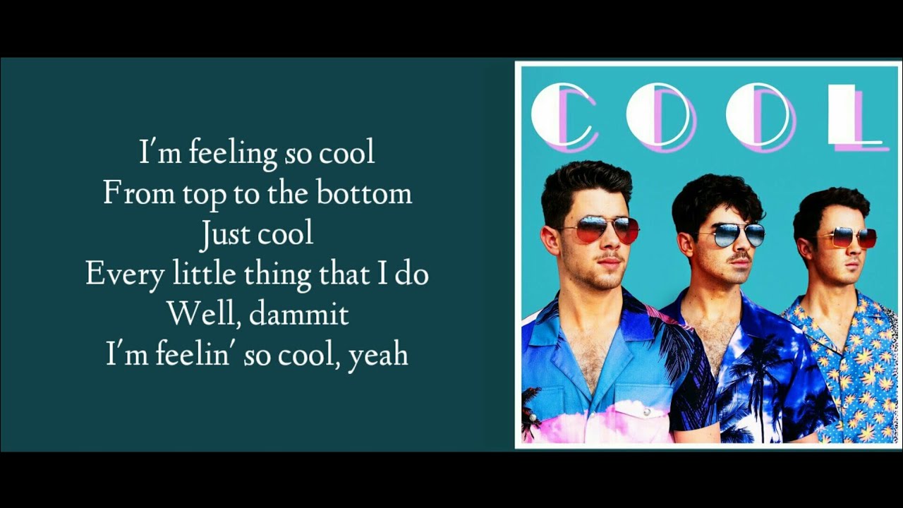 Jonas Brothers - Cool (Lyrics)