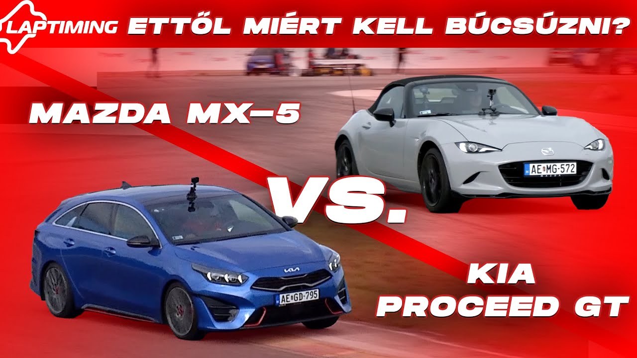 ÉS EZEKNEK KELL ELTŰNNI... KIA Proceed vs. Mazda MX-5 2.0 2024 (Laptiming Ep. 365.)🇬🇧