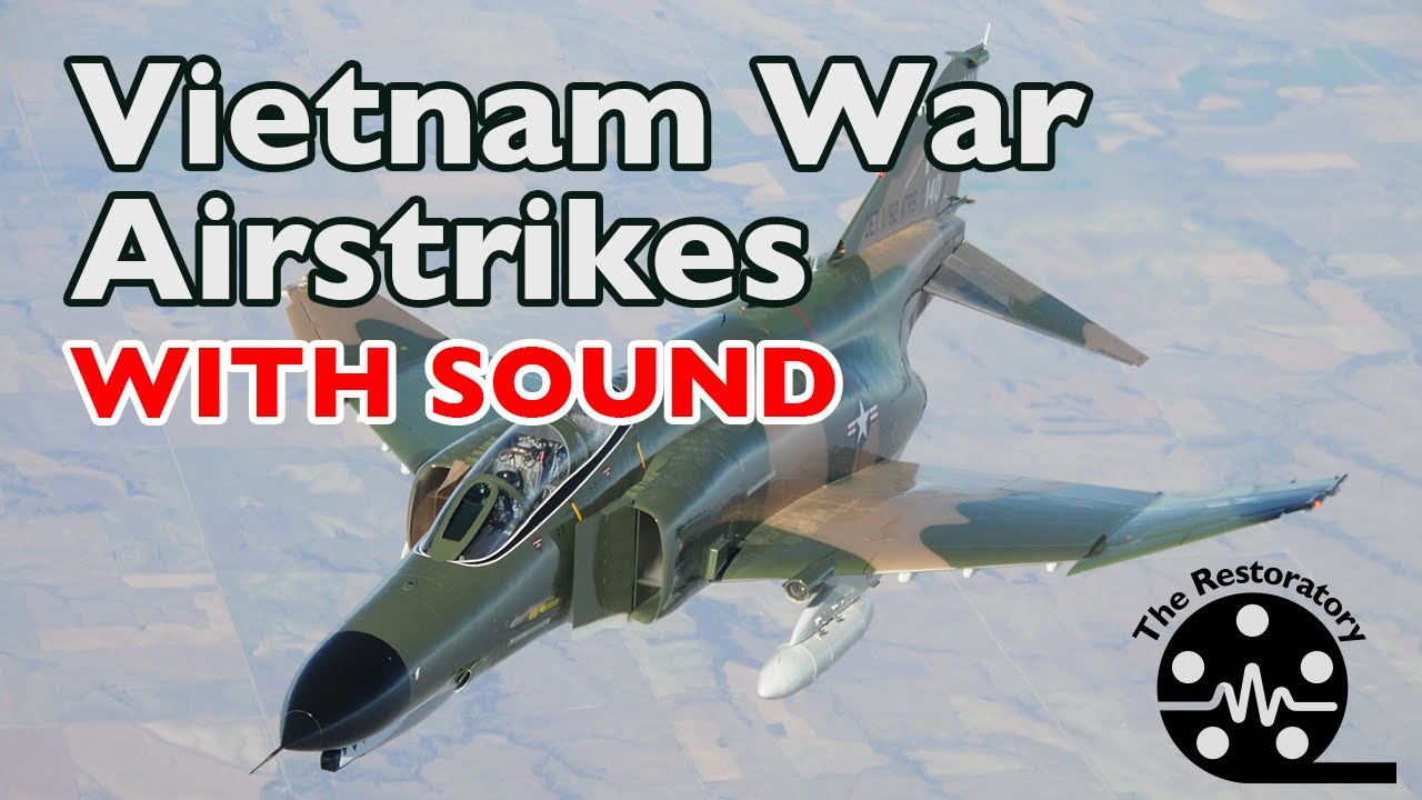 Permission to Engage | Vietnam War Airstrikes Restored with Sound