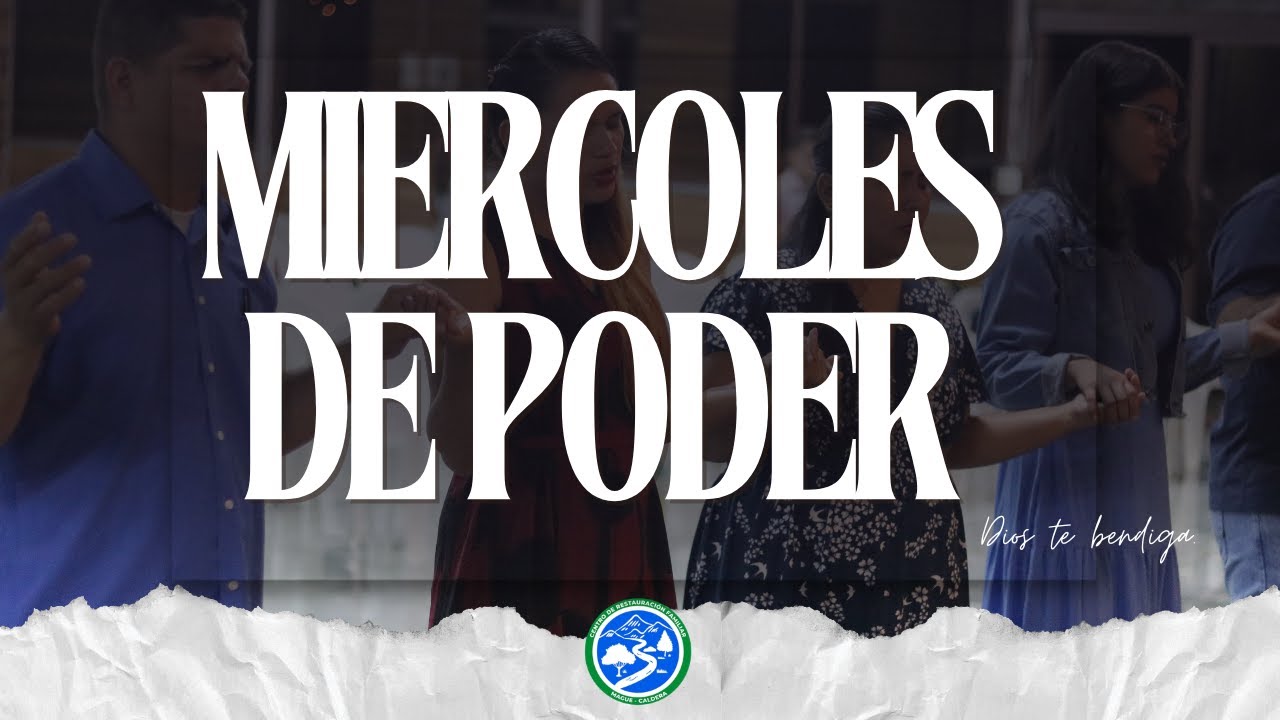 MIERCOLES DE PODER / PASTOR: DEMÓSTENES MENDOZA
